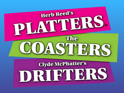 The Platters, The Coasters and The Drifters